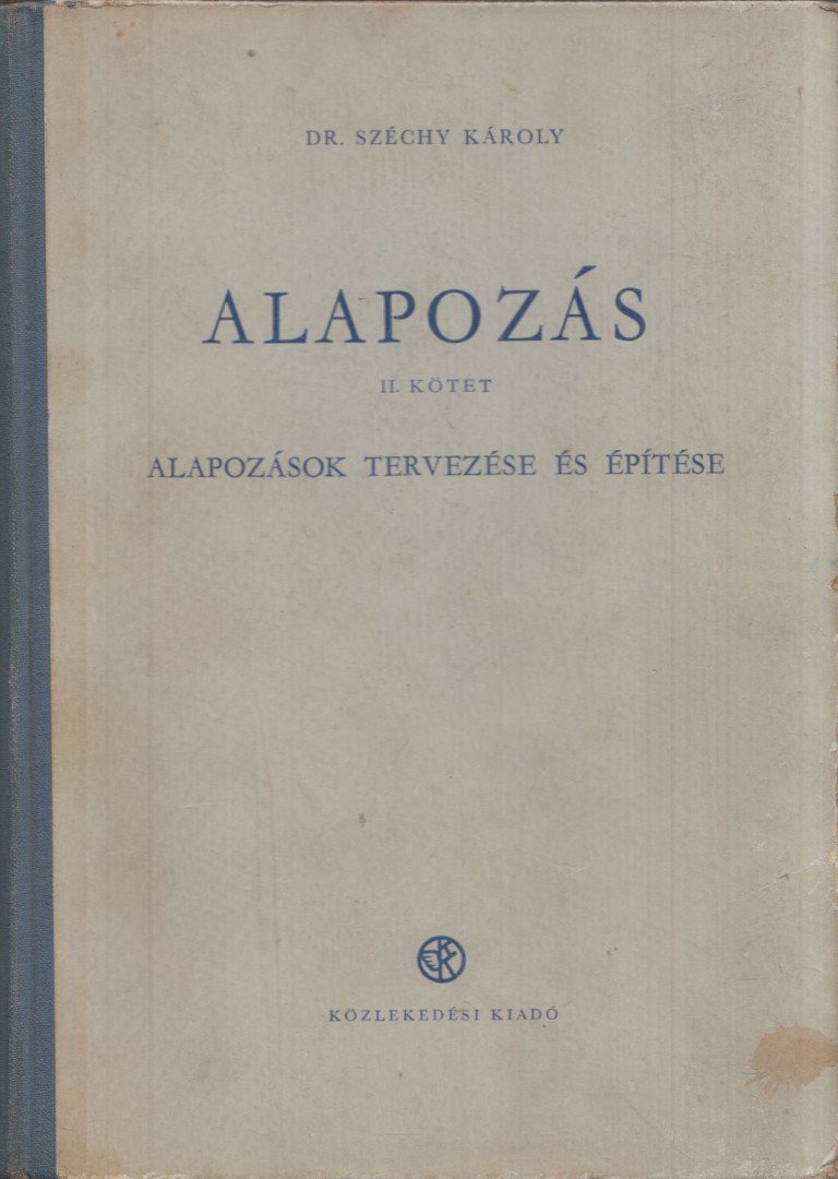 Dr. Széchy Károly - Alapozás II. [antikvár]