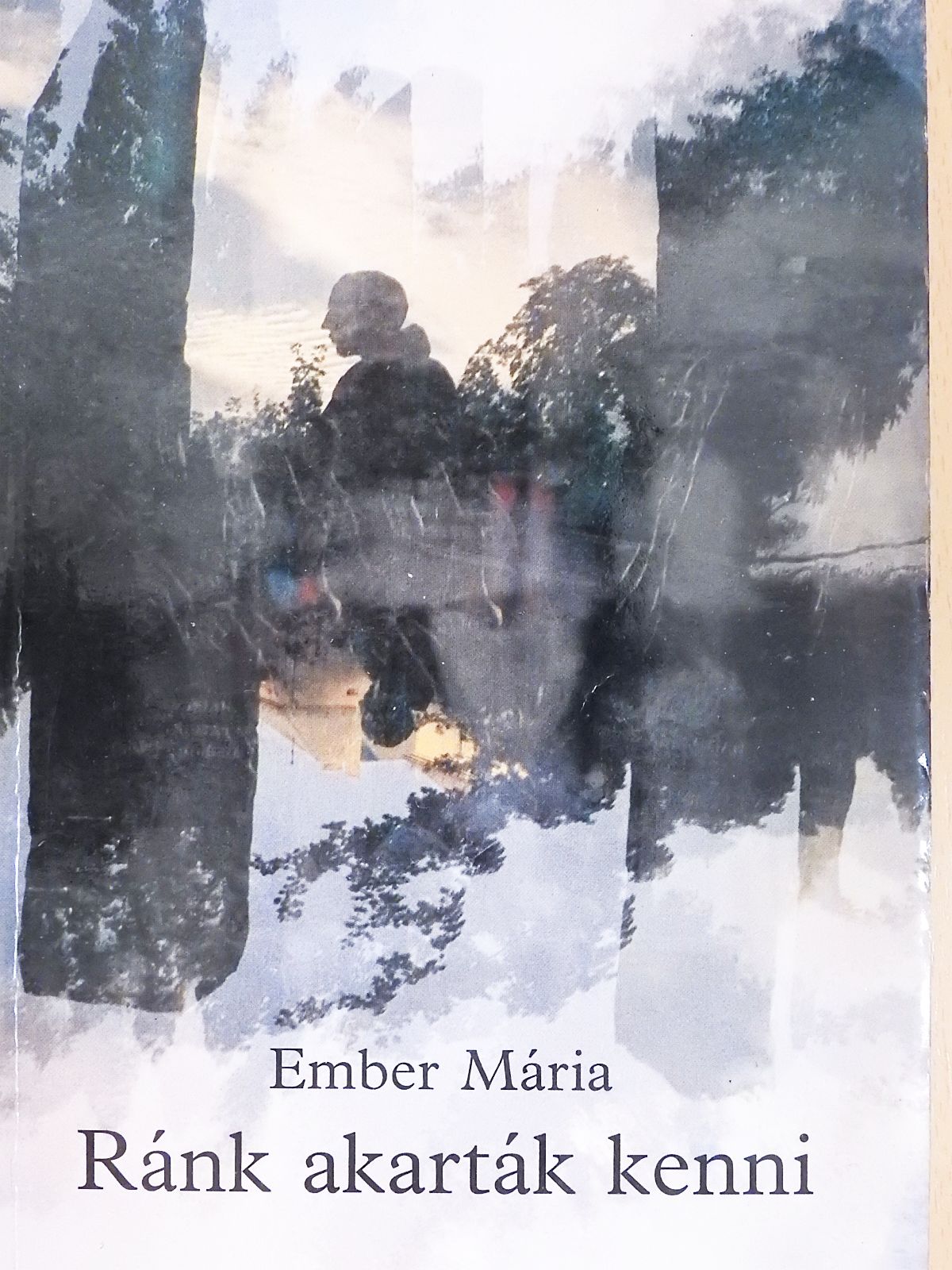 Ember Mária - Ránk akarták kenni (dedikált példány) [antikvár]