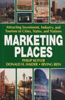 Philip Kotler, Donald H. Haider, Irving Rein - Marketing Places [antikvár]