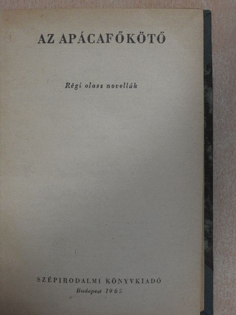 Anton Francesco Grazzini - Az apácafőkötő [antikvár]