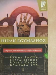 Bagdy Emőke - Hidak egymáshoz [antikvár]