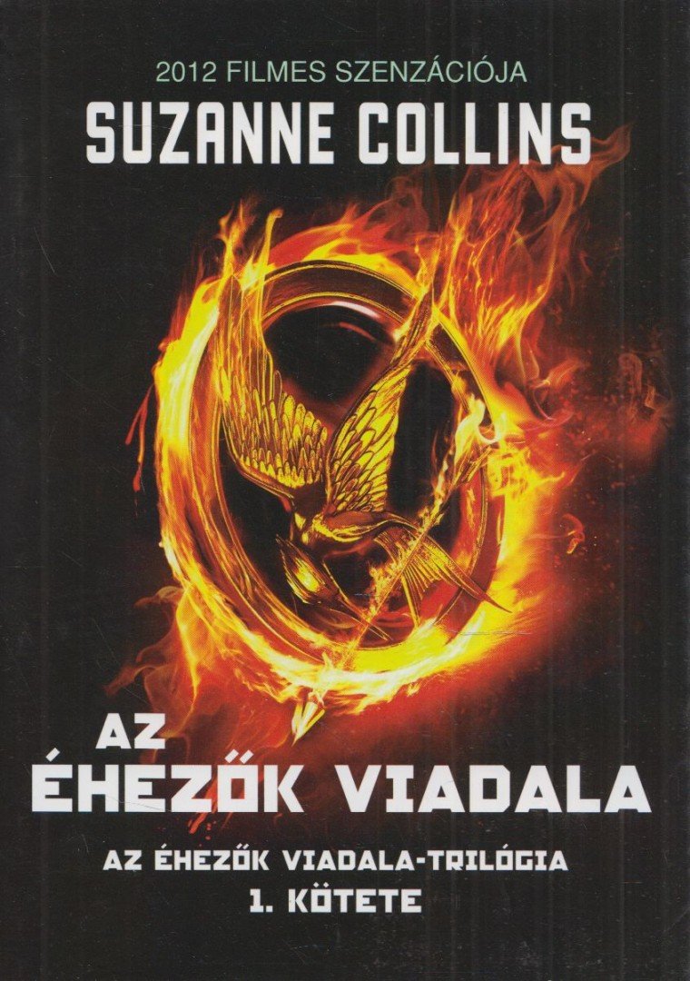 Suzanne Collins - Az éhezők viadala [antikvár]