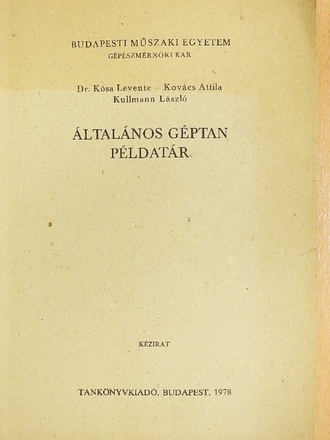 Dr. Kósa Levente - Általános géptan példatár [antikvár]
