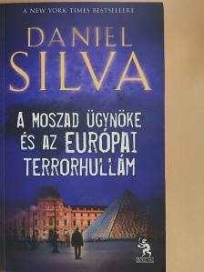 Daniel Silva - A Moszad ügynöke és az európai terrorhullám [antikvár]