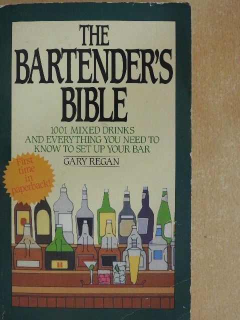 Gary Regan - The Bartender's Bible [antikvár]