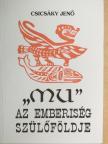 Csicsáky Jenő - "Mu" az emberiség szülőföldje [antikvár]