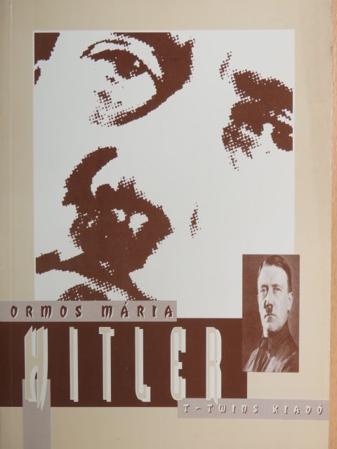 Ormos Mária - Hitler [antikvár]