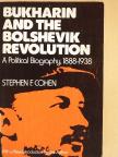 Stephen F. Cohen - Bukharin and the Bolshevik Revolution [antikvár]
