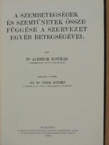 Dr. Albrich Konrád - A szembetegségek és szemtünetek összefüggése a szervezet egyéb betegségével [antikvár]