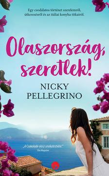 Nicky Pellegrino - Olaszország, szeretlek!