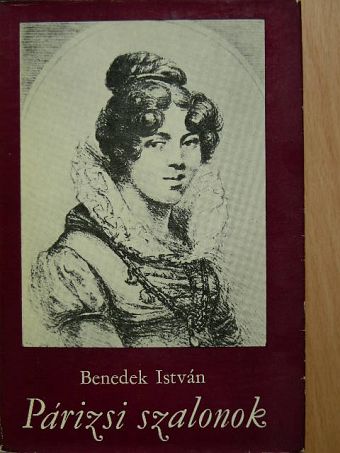 Benedek István - Párizsi szalonok [antikvár]