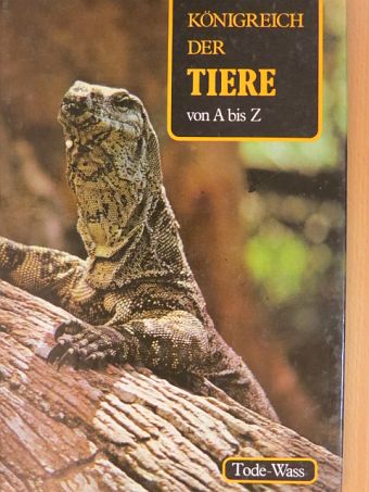 Denis Terver - Königreich der Tiere von A bis Z 17. (töredék) [antikvár]