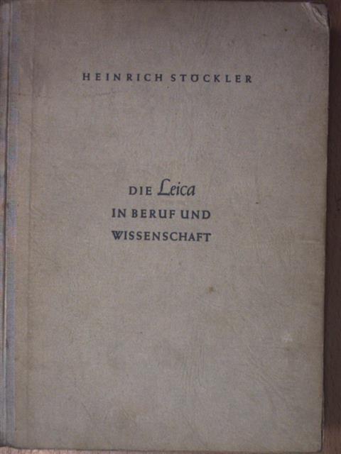 Erich Bauer - Die Leica in beruf und wissenschaft [antikvár]