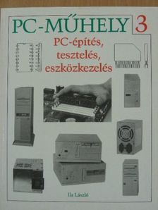 Ila László - PC-építés, tesztelés, eszközkezelés - Floppy-val [antikvár]