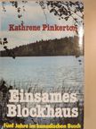 Kathrene Pinkerton - Einsames Blockhaus [antikvár]
