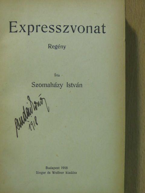 Szomaházy István - Expresszvonat/A titokzatos mosoly [antikvár]