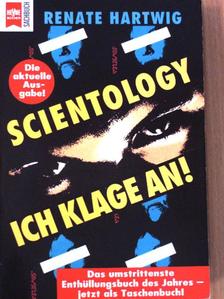 Renate Hartwig - Scientology - Ich klage an! [antikvár]