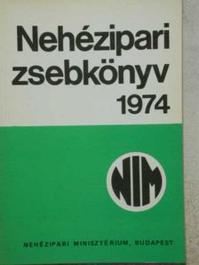 Nehézipari zsebkönyv 1974 [antikvár]