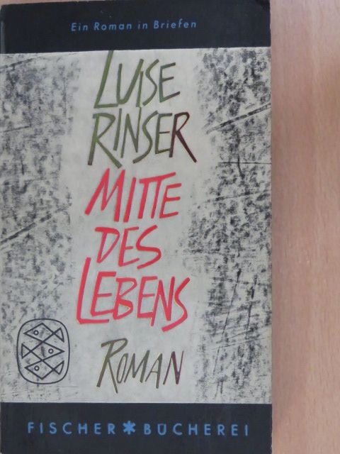 Luise Rinser - Mitte des Lebens [antikvár]
