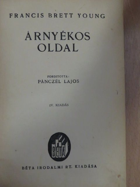 Francis Brett-Young - Árnyékos oldal [antikvár]
