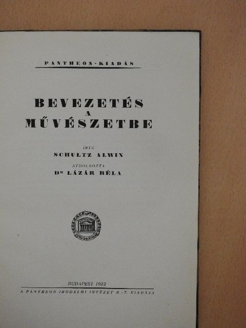 Schultz Alwin - Bevezetés a művészetbe [antikvár]