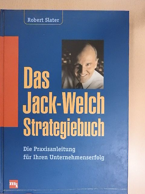 Robert Slater - Das Jack-Welch-Strategiebuch [antikvár]