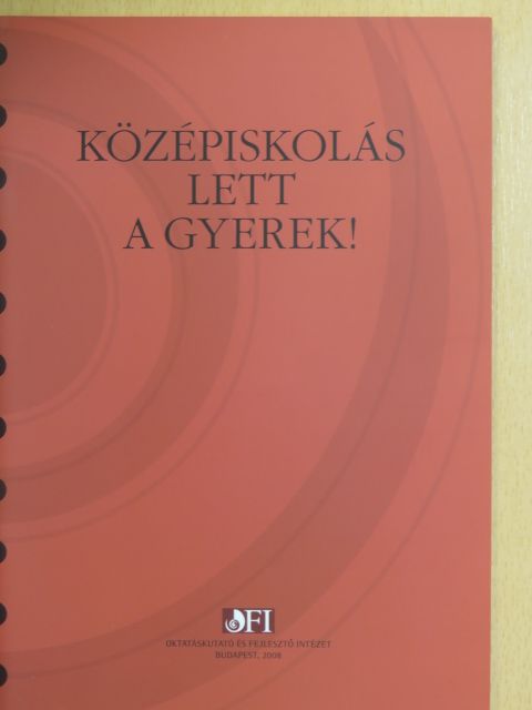 Mayer József - Középiskolás lett a gyerek! [antikvár]