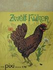 Zwölf Küken [antikvár]