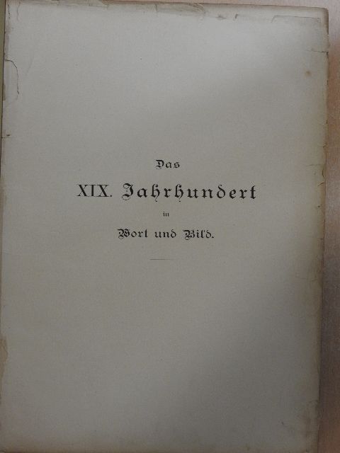 Dr. Georg Galland - Das XIX. Jahrhundert in Wort und Bild II. (gótbetűs) (rossz állapotú) [antikvár]