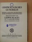 Ludwig Klages - Graphologisches lesebuch/Schriftproben um graphologischen lesebuch [antikvár]