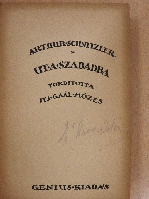 Arthur Schnitzler - Ut a szabadba [antikvár]