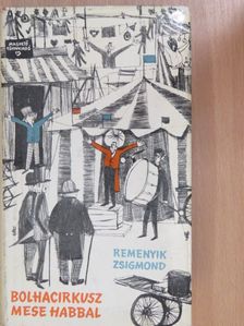Remenyik Zsigmond - Bolhacirkusz/Mese habbal [antikvár]
