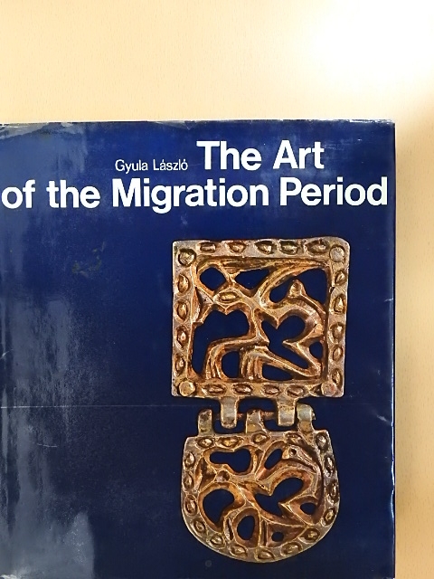 Gyula László - The Art of the Migration Period [antikvár]