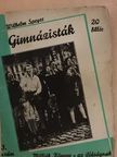 Wilhelm Speyer - Gimnázisták [antikvár]
