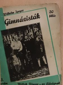 Wilhelm Speyer - Gimnázisták [antikvár]