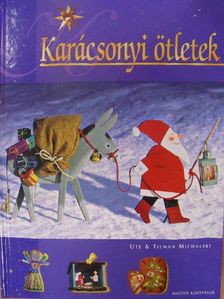 Tilman Michalski - Karácsonyi ötletek [antikvár]