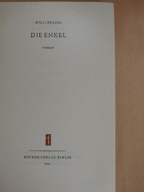Willi Bredel - Die Enkel [antikvár]