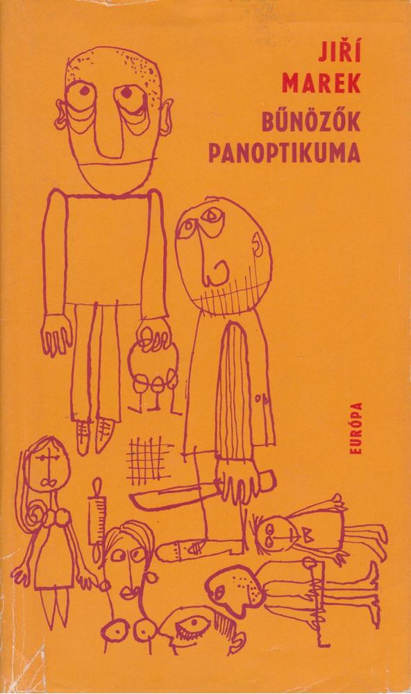 Marek, Jiri - Bűnözők panoptikuma [antikvár]