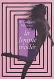 Dr. Georges Valensin - La femme révélée [antikvár]