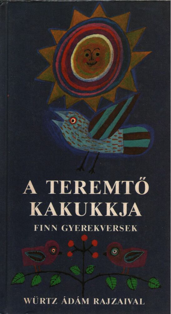 Tuomo Lahdelma - A teremtő kakkukja [antikvár]