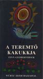 Tuomo Lahdelma - A teremtő kakkukja [antikvár]
