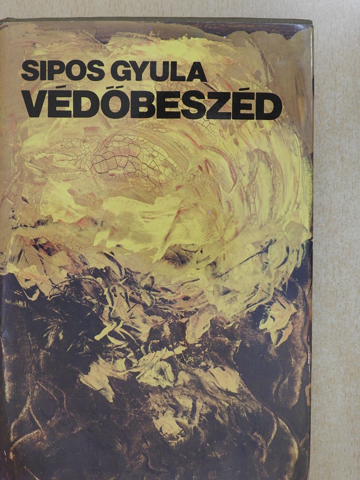 Sipos Gyula - Védőbeszéd (dedikált példány) [antikvár]