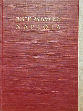 Justh Zsigmond - Justh Zsigmond naplója [antikvár]