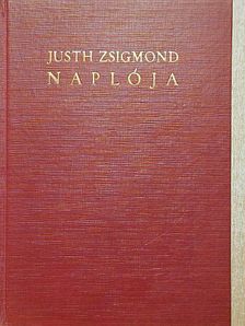 Justh Zsigmond - Justh Zsigmond naplója [antikvár]