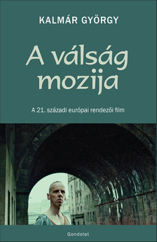 Kalmár György - A válság mozija