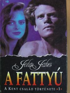 John Jakes - A fattyú [antikvár]