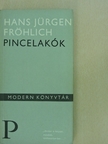 Hans Jürgen Fröhlich - Pincelakók [antikvár]