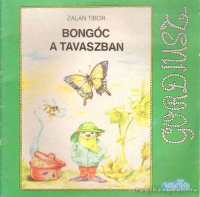 Zalán Tibor - Bongóc a tavaszban [antikvár]