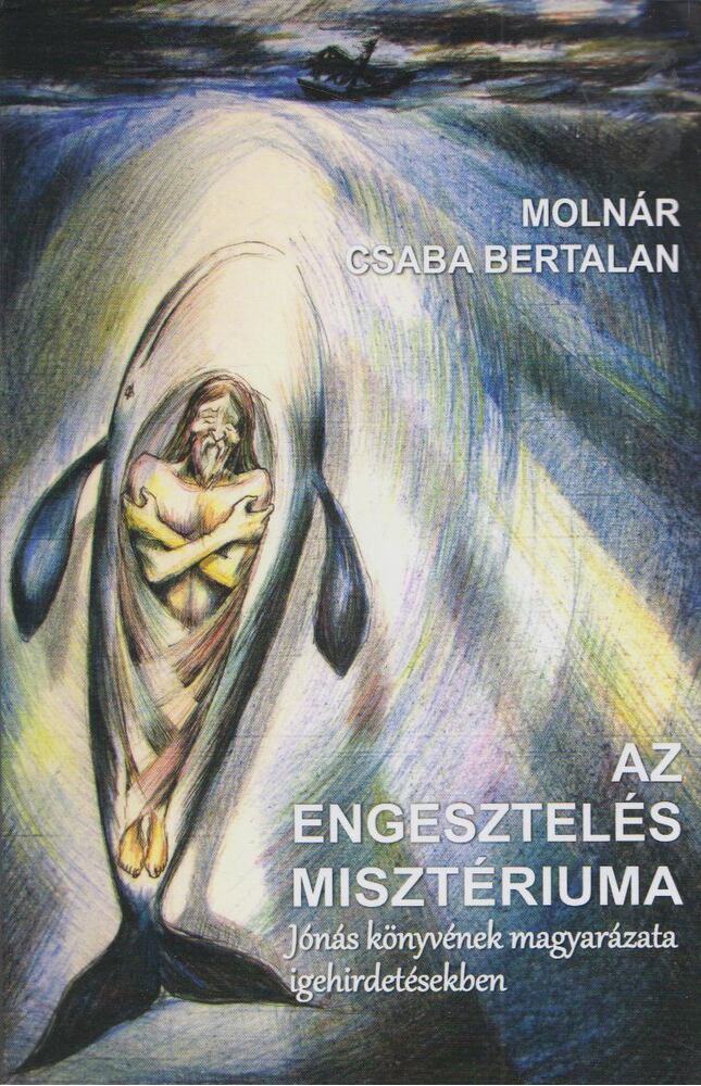 Molnár Csaba Bertalan - Az engesztelés misztériuma [antikvár]