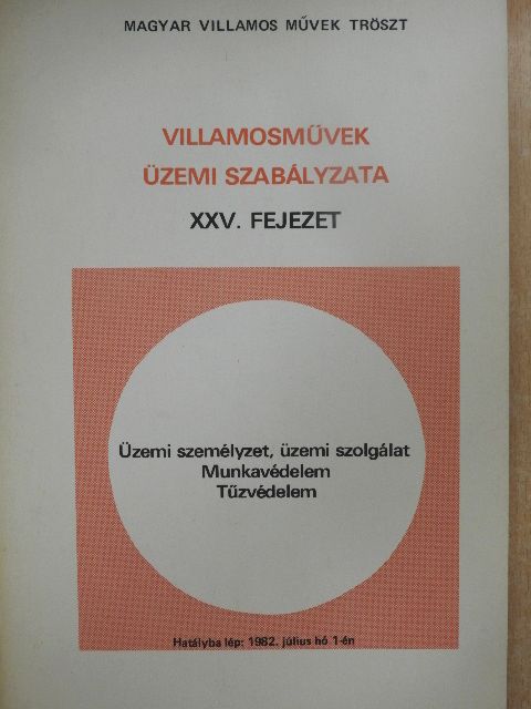Villamosművek üzemi szabályzata XXV.  [antikvár]